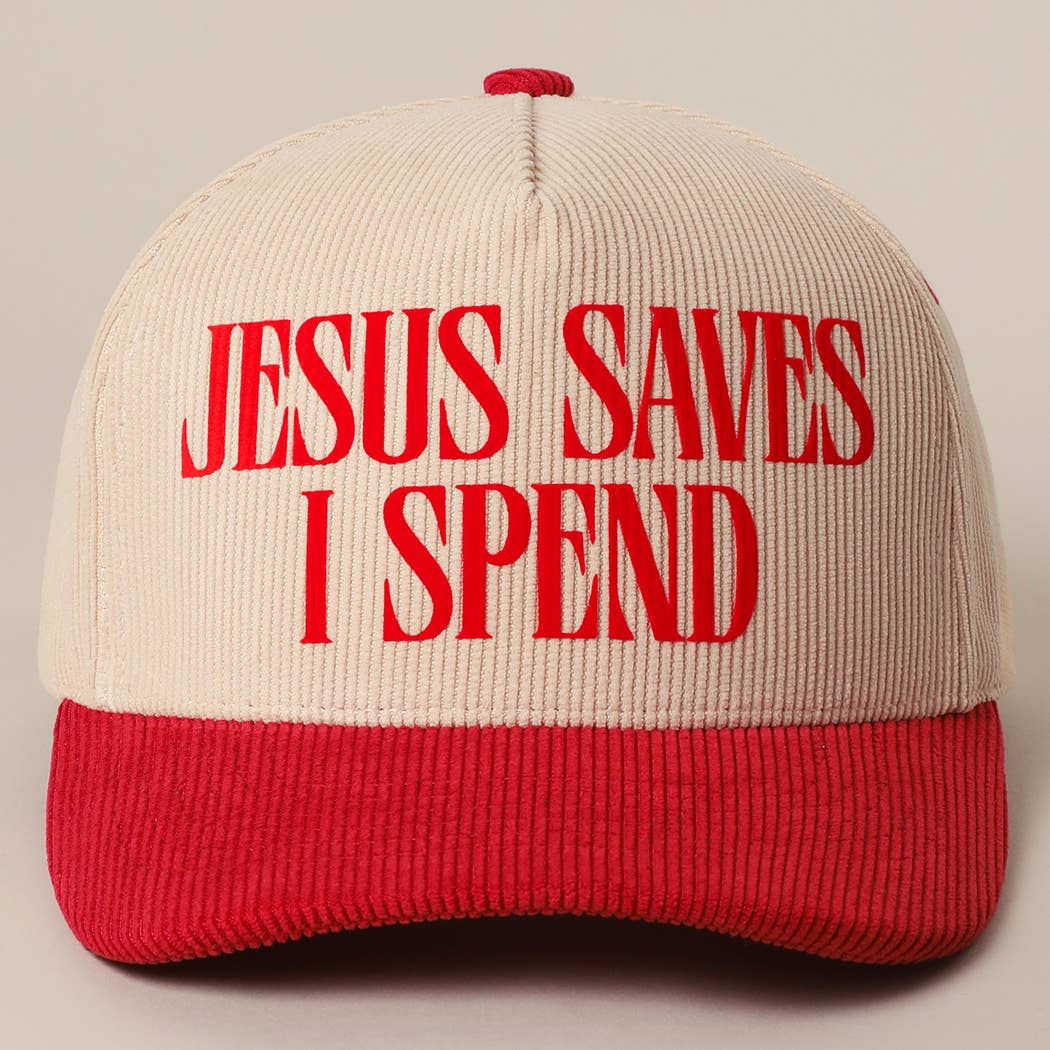 JESUS SAVES I SPEND Corduroy Trucker Hat