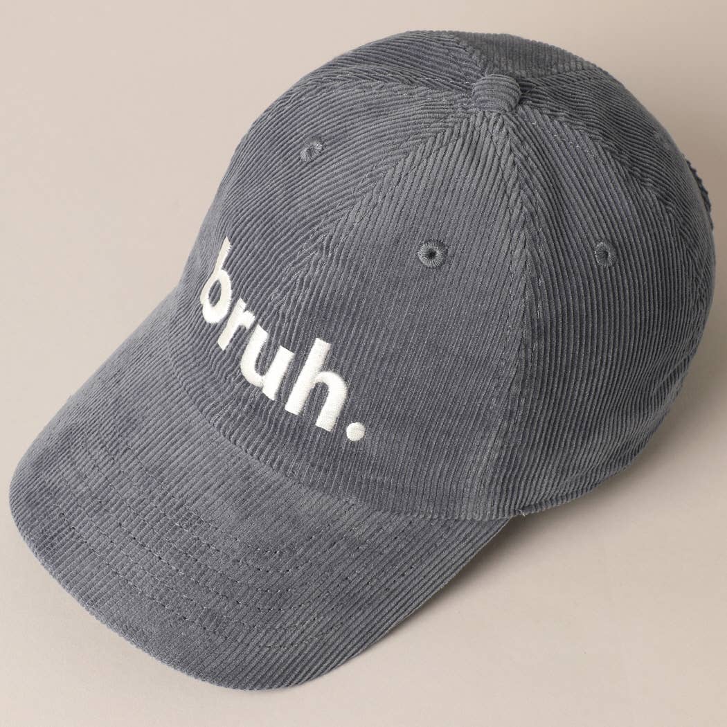 Bruh Lettering Embroidered Corduroy Cap