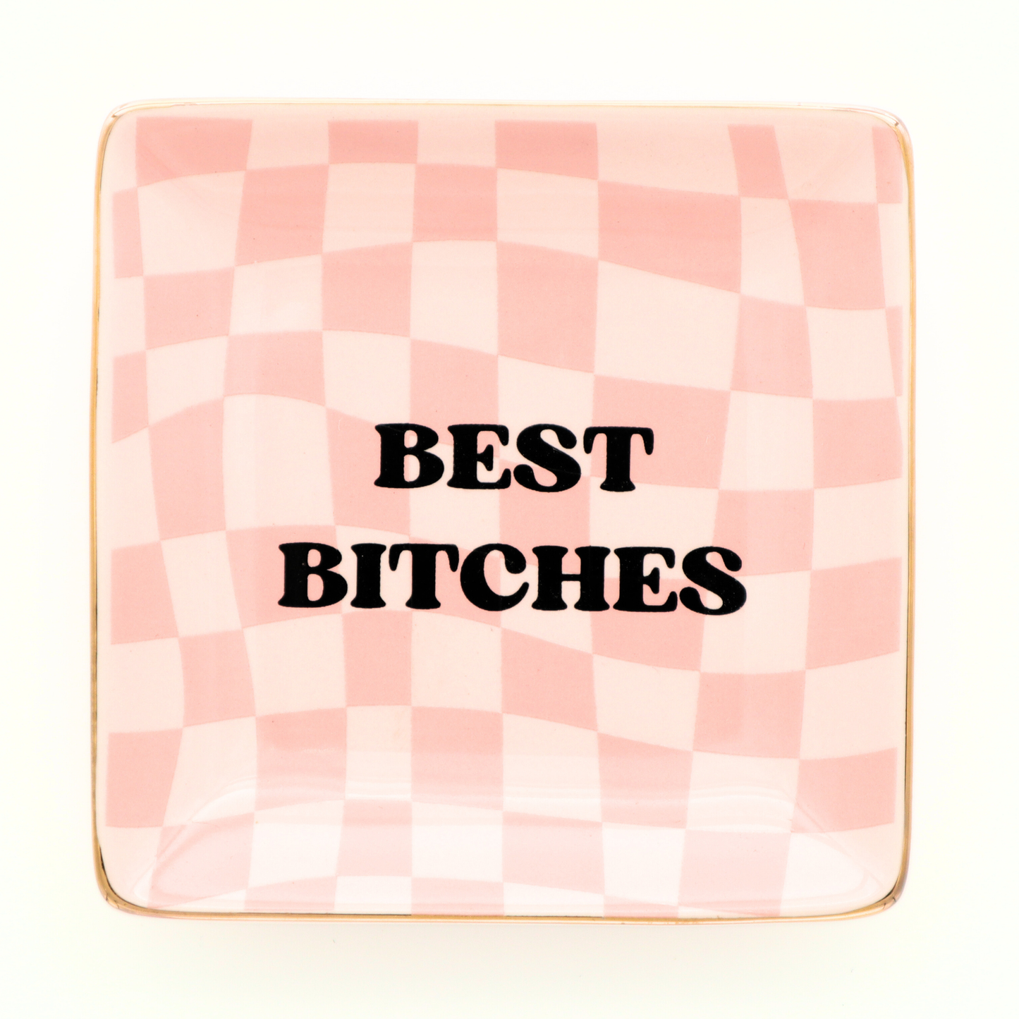 Best Bitches - Square Trinket Tray