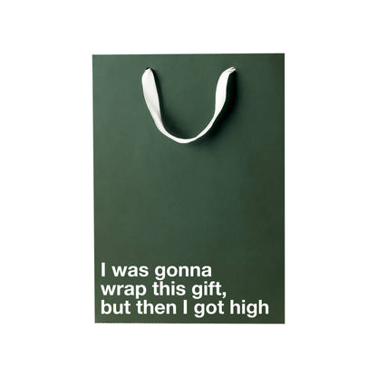 "But then I got high" Funny Stoner Gift Bag