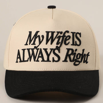My Wife Is Always Right 3D Embroidery Two-Tone Trucker Hat