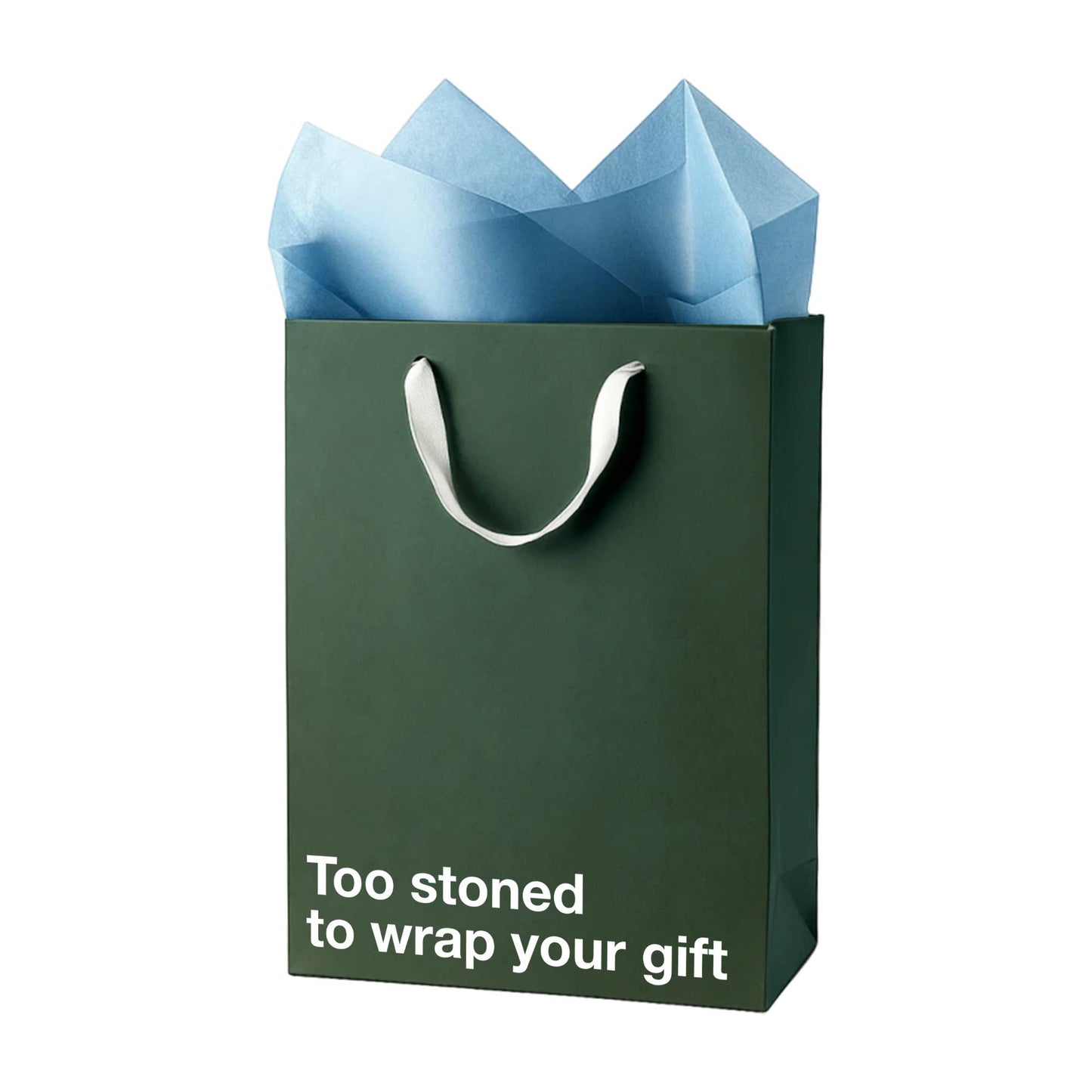 "Too stoned to wrap your gift" Funny Stoner Gift Bag