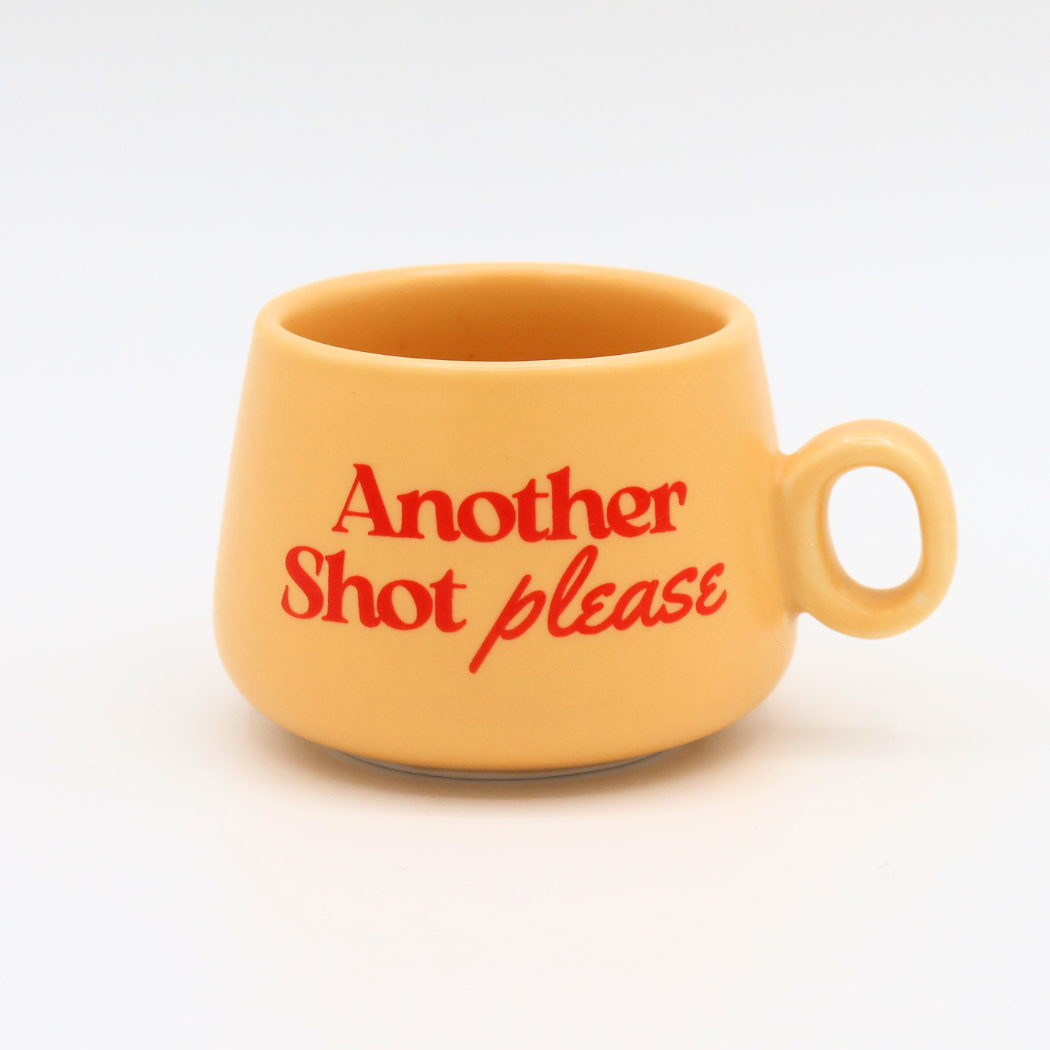 Cappuccino Mug Shot Glass Another Shot Please