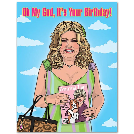 Oh My God, It’s Your Birthday