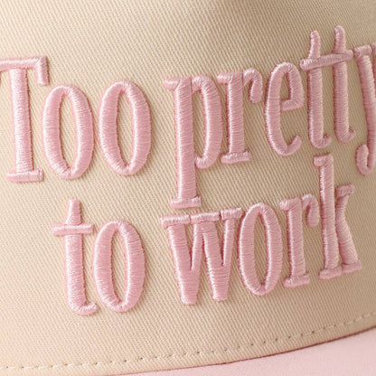 Too Pretty To Work 3D Embroidered Two-Tone Trucker Hat
