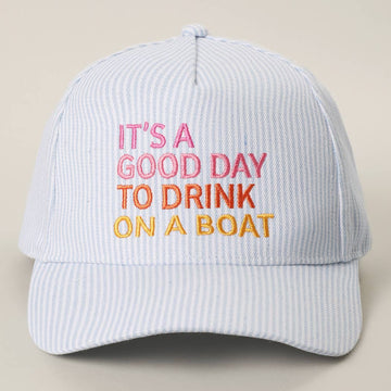 IT'S A GOOD DAY TO DRINK ON A BOAT Embroidered Trucker Hat