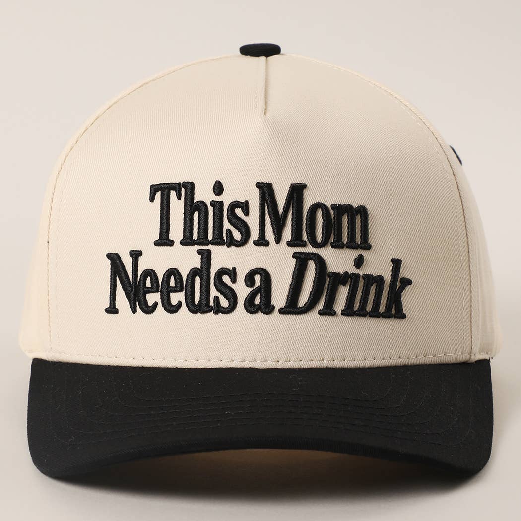 THIS MOM NEEDS A DRINK Embroidered Two-Tone Trucker Hat