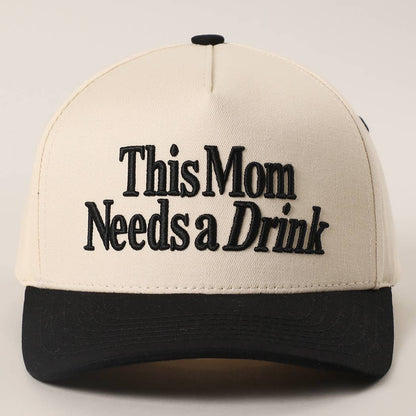 THIS MOM NEEDS A DRINK Embroidered Two-Tone Trucker Hat
