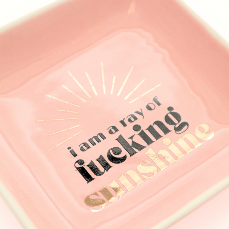 I Am A Ray of Fucking Sunshine - Square Trinket Tray