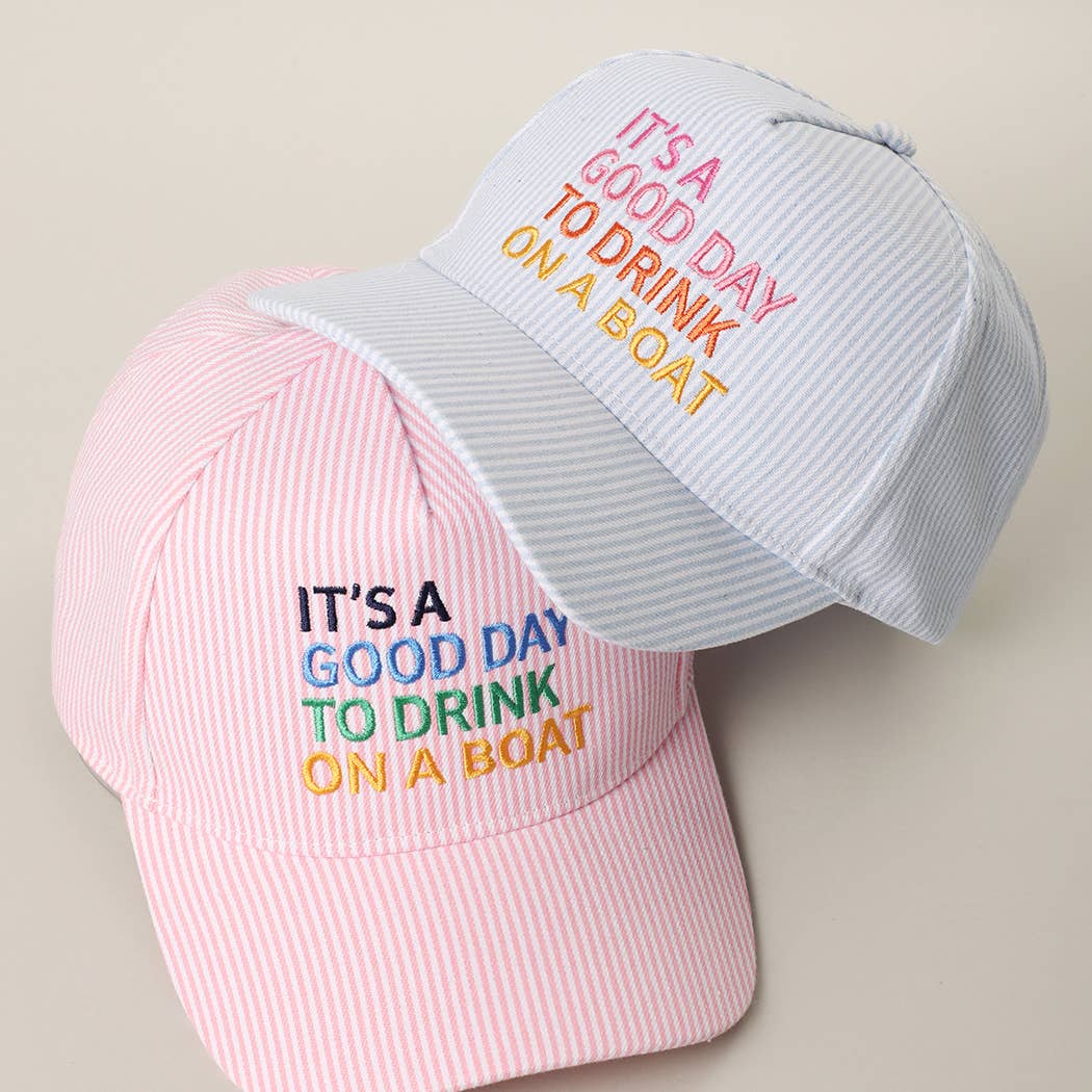 IT'S A GOOD DAY TO DRINK ON A BOAT Embroidered Trucker Hat