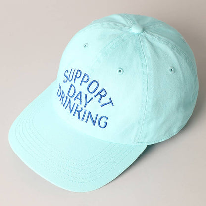 Support Day Drinking Embroidered Baseball Cap