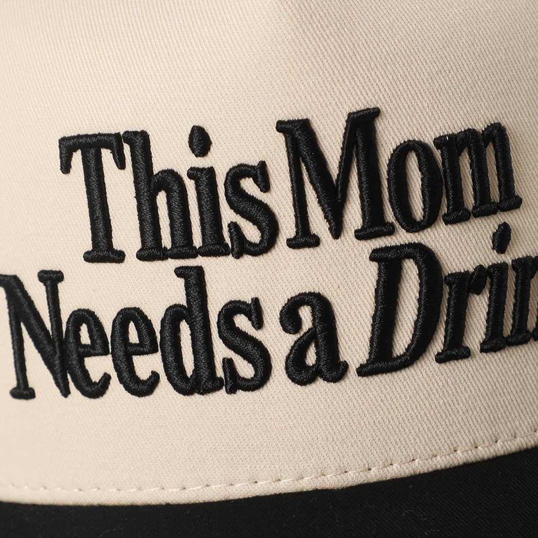 THIS MOM NEEDS A DRINK Embroidered Two-Tone Trucker Hat