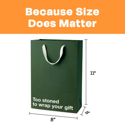 "Too stoned to wrap your gift" Funny Stoner Gift Bag