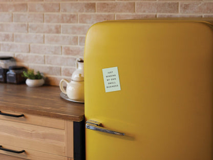 Just Minding My Own Small Business Refrigerator Magnet