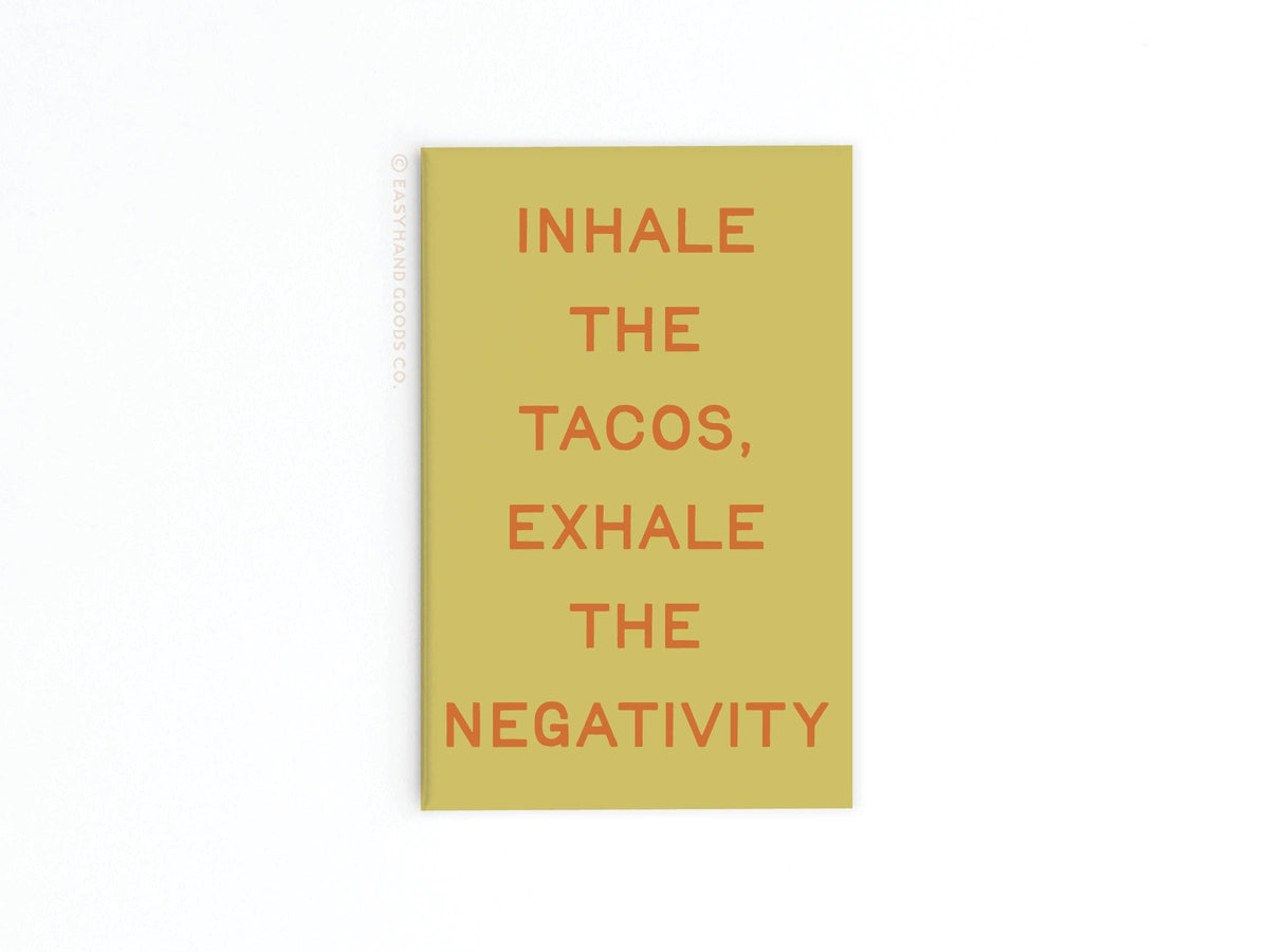 Inhale the Tacos Refrigerator Magnet