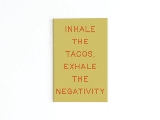 Inhale the Tacos Refrigerator Magnet