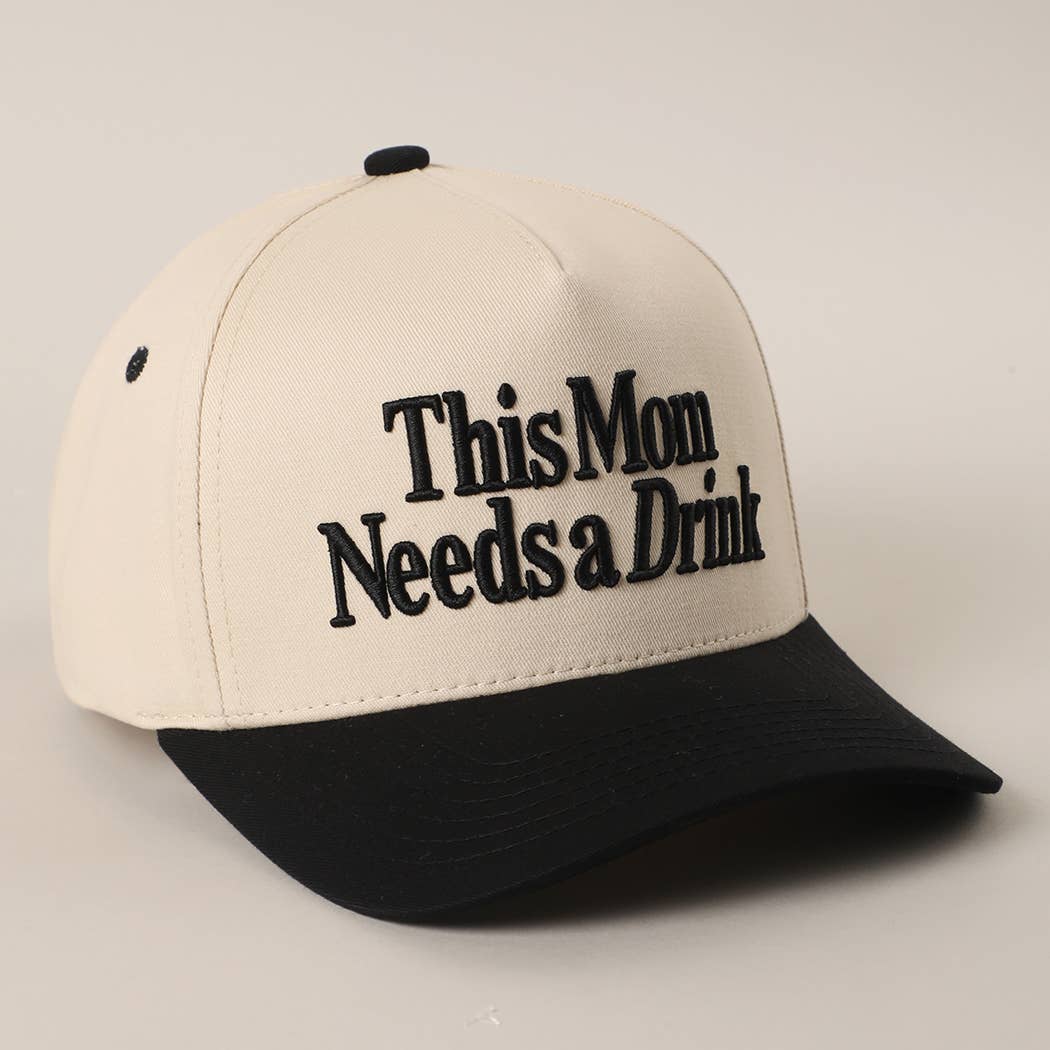 THIS MOM NEEDS A DRINK Embroidered Two-Tone Trucker Hat