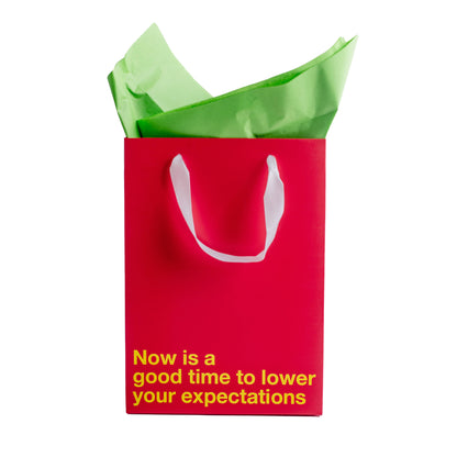 "Lower your expectations" Gift Bag