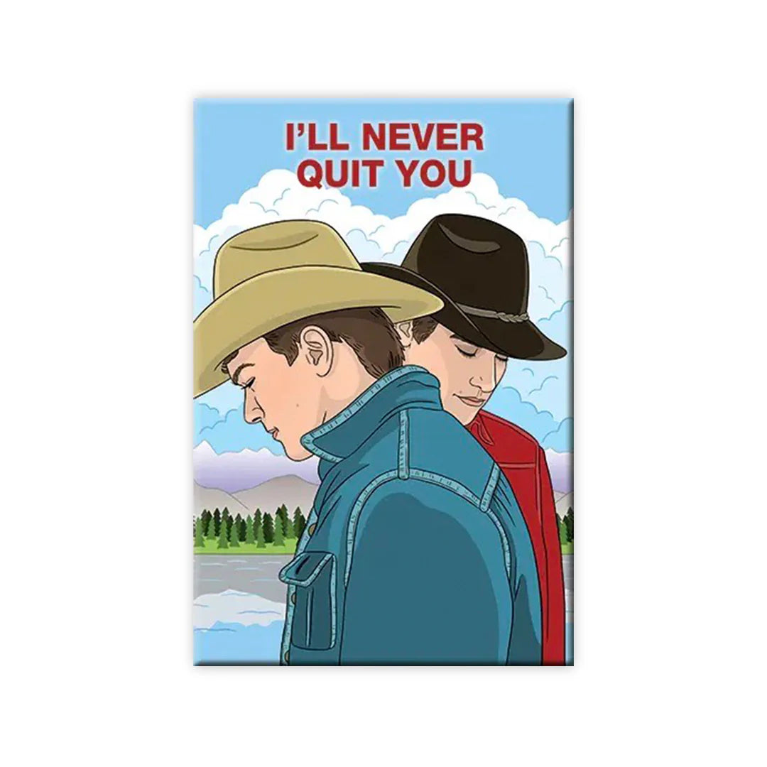 I’ll Never Quit You, Brokeback Mountain