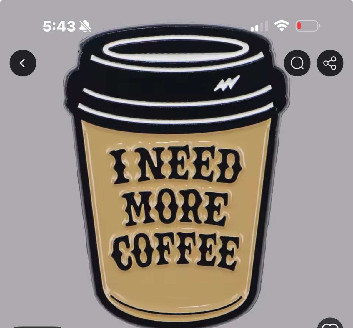 I need more coffee pin