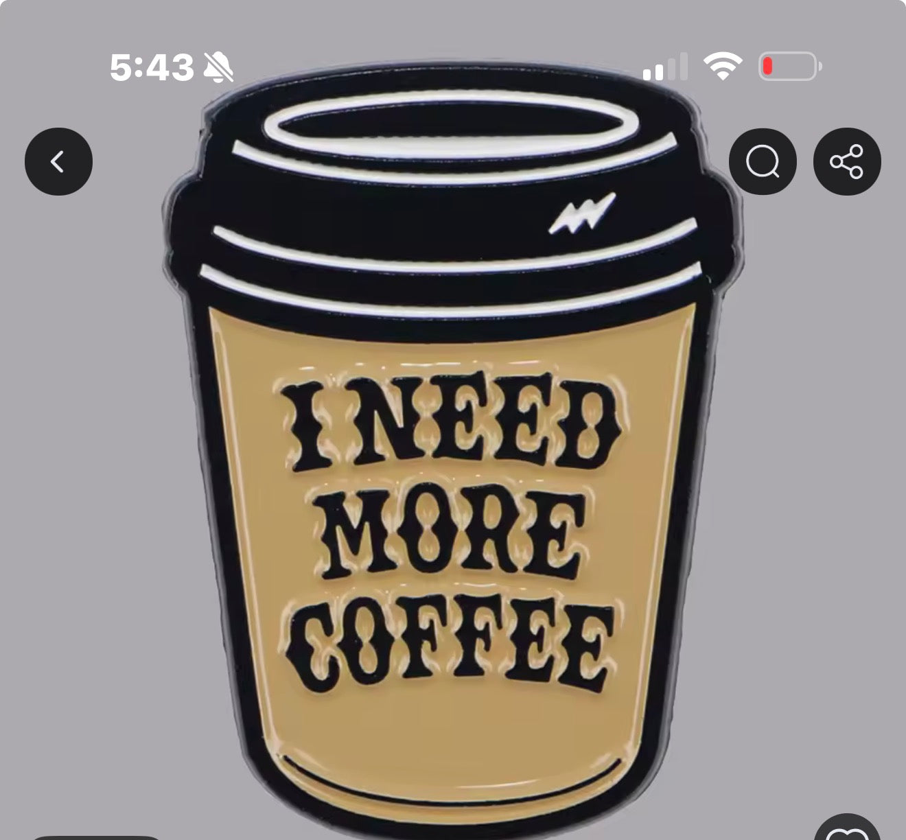 I need more coffee pin