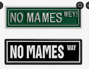 No Mames pin