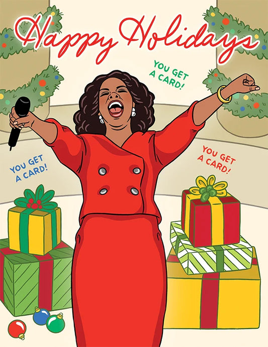 Oprah You Get a Card Happy Holidays