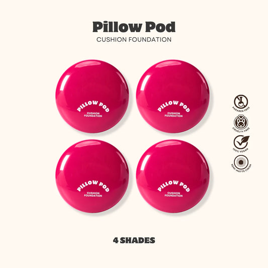 Cushion Foundation  Pillow Pod