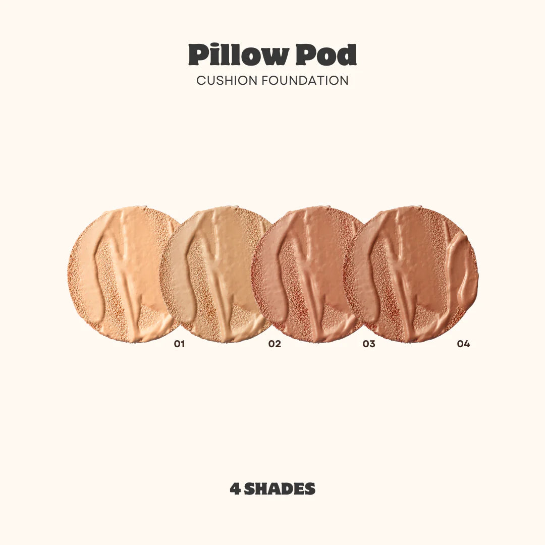 Cushion Foundation  Pillow Pod