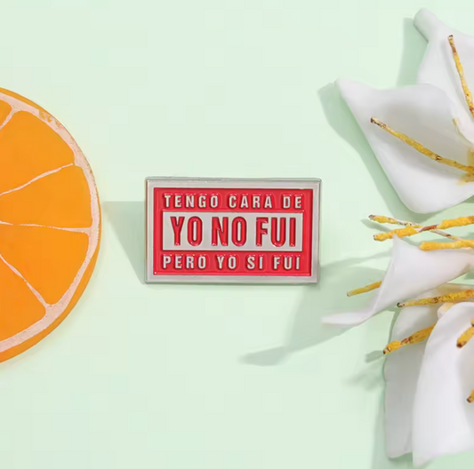Tengo Cara de Yo No Fui – Enamel Pin