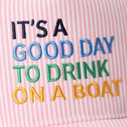 IT'S A GOOD DAY TO DRINK ON A BOAT Embroidered Trucker Hat