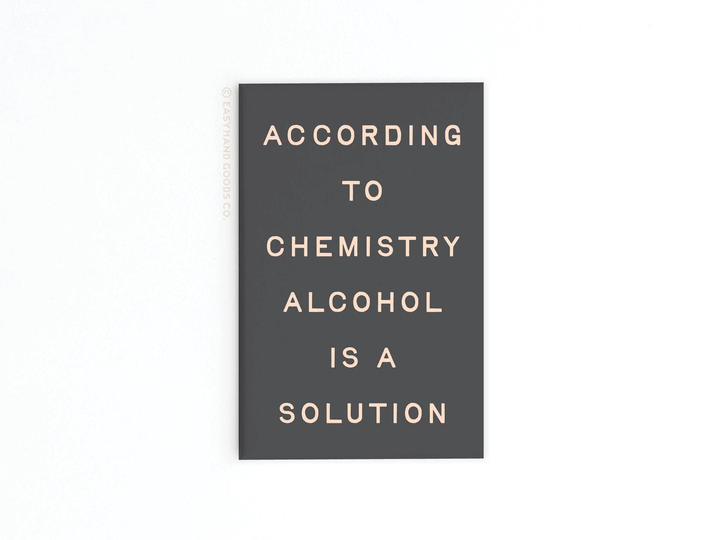 Alcohol Is a Solution Refrigerator Magnet