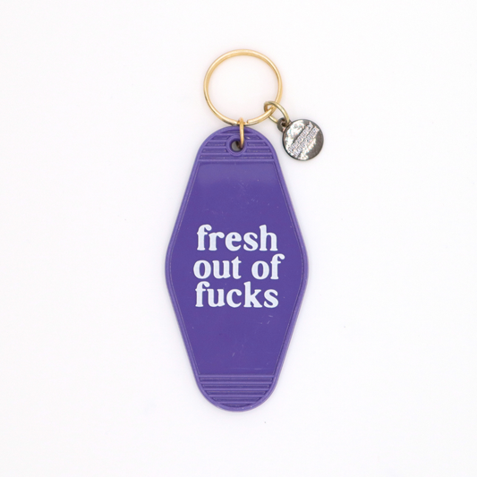 Hot Stamped Motel Keychain Fresh Out Of Fucks