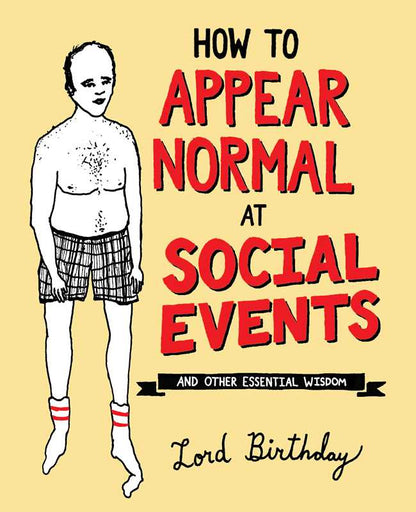 How to Appear Normal at Social Events by Lord  Birthday