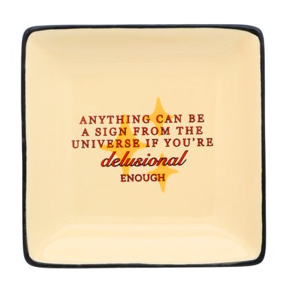 Square Trinket Tray Sign From The Universe
