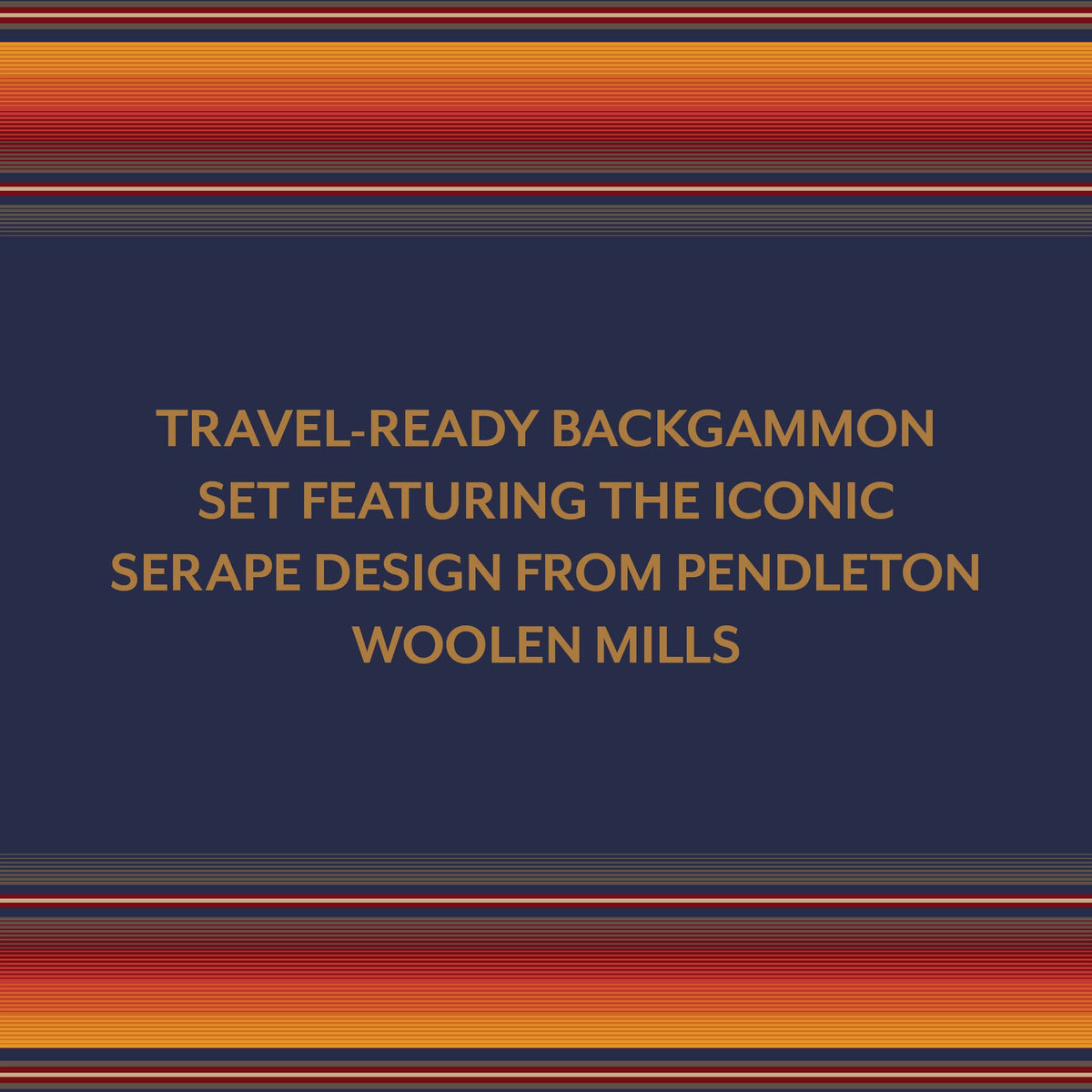 Pendleton Serape Pattern Backgammon