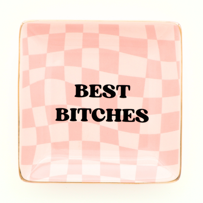 Best Bitches - Square Trinket Tray