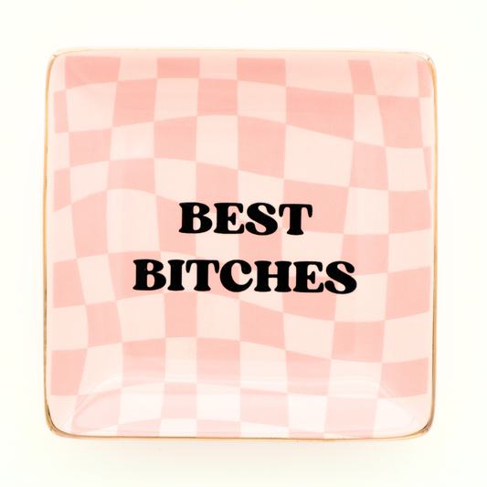 Best Bitches - Square Trinket Tray