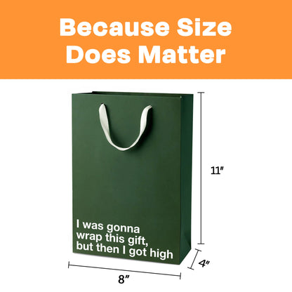 "But then I got high" Funny Stoner Gift Bag