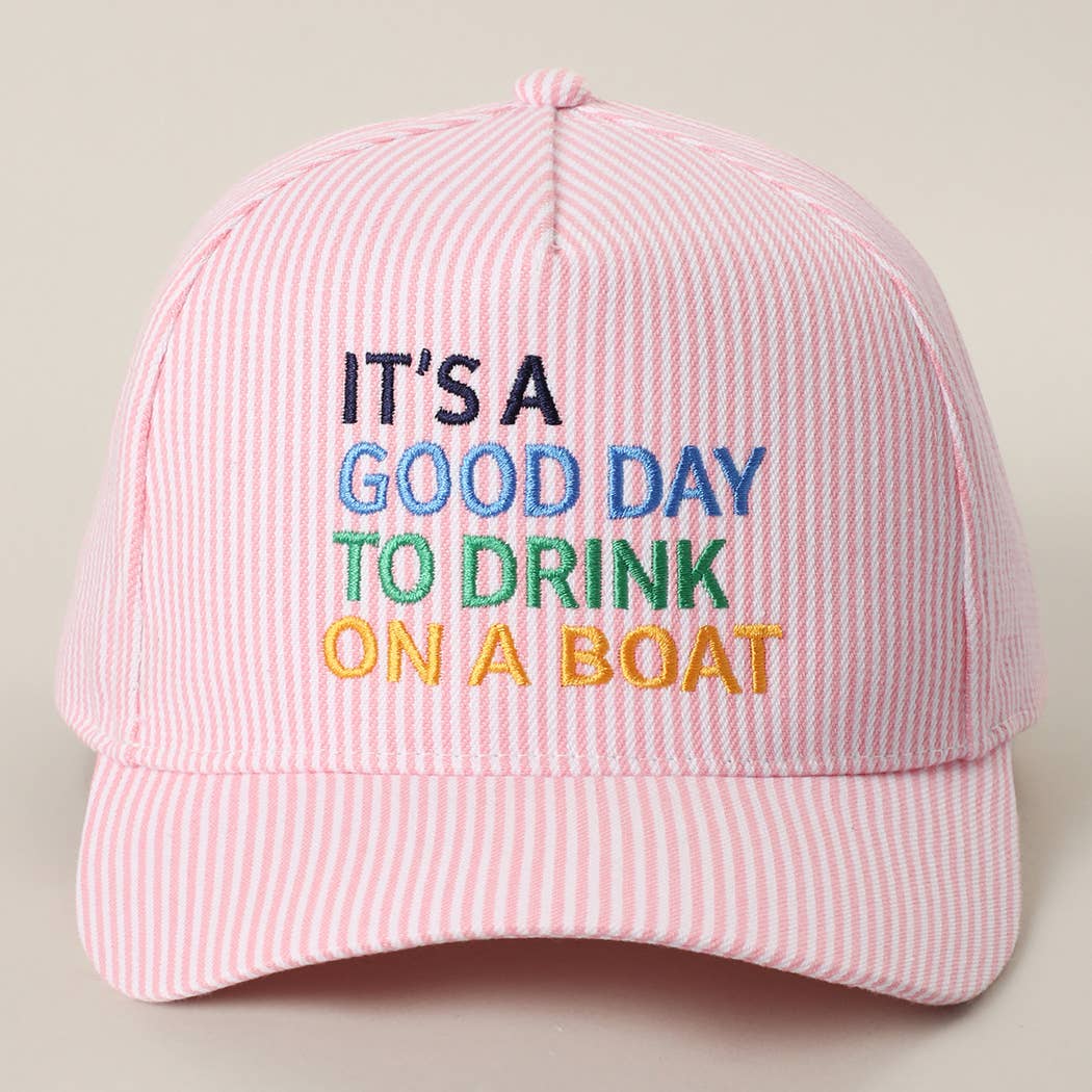 IT'S A GOOD DAY TO DRINK ON A BOAT Embroidered Trucker Hat