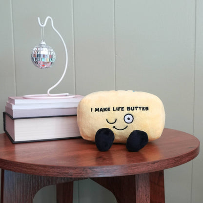 “I Make Life Butter” Butter Plush