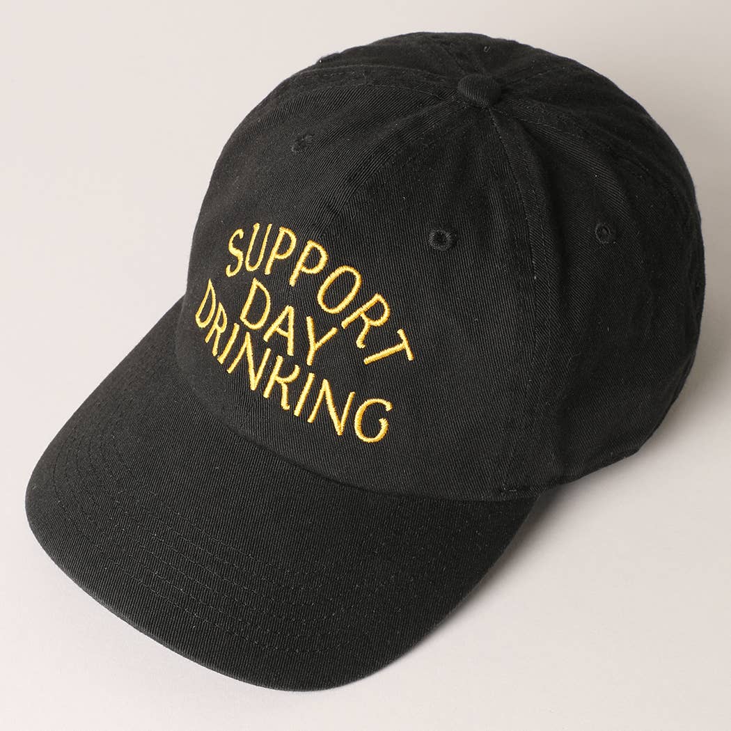 Support Day Drinking Embroidered Baseball Cap