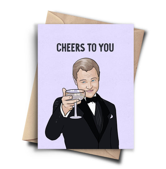 Cheers To You - Birthday & Congratulations Card