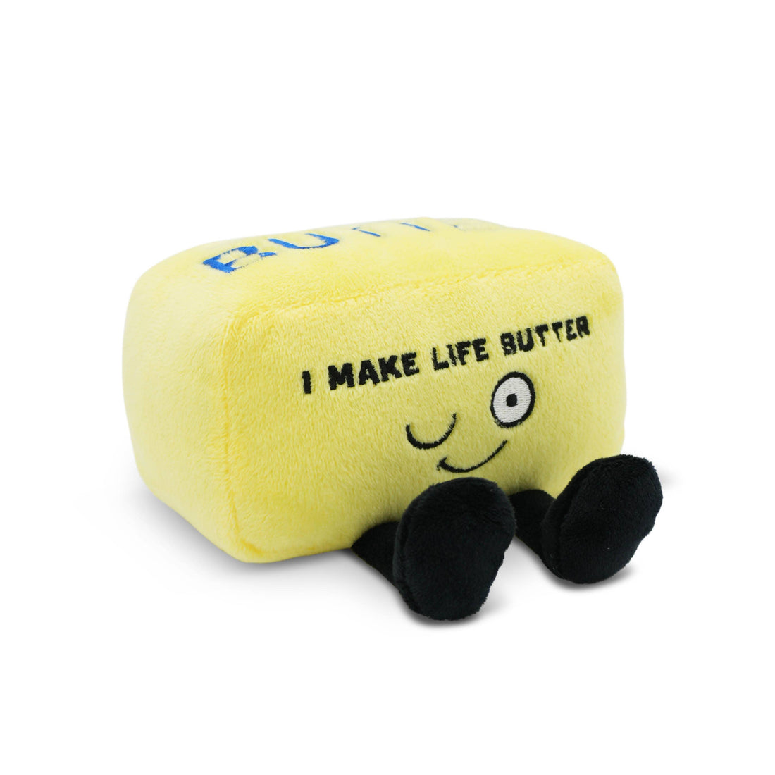 “I Make Life Butter” Butter Plush