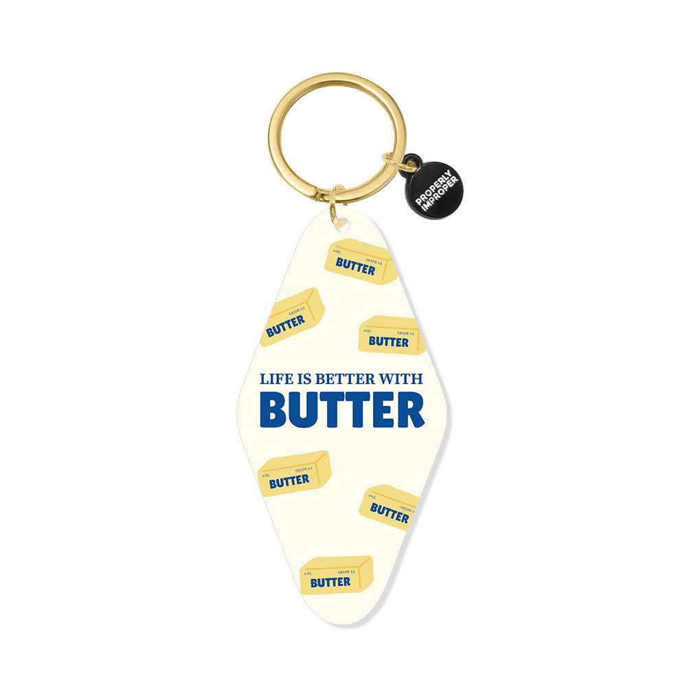 Printed Keychain Life is Better With Butter