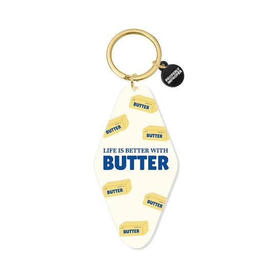 Printed Keychain Life is Better With Butter