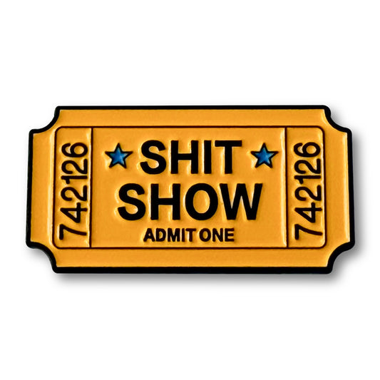 Shit Show Pin